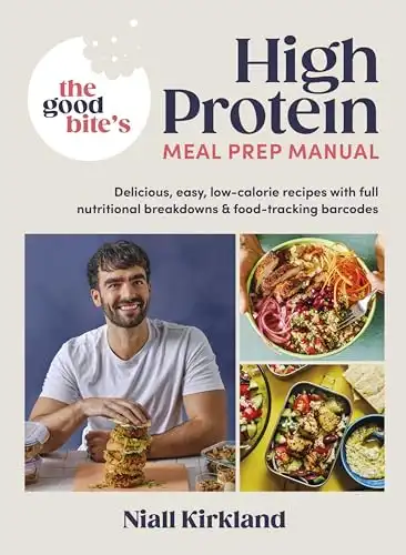 The Good Bits High Protein Meal Prep Manual